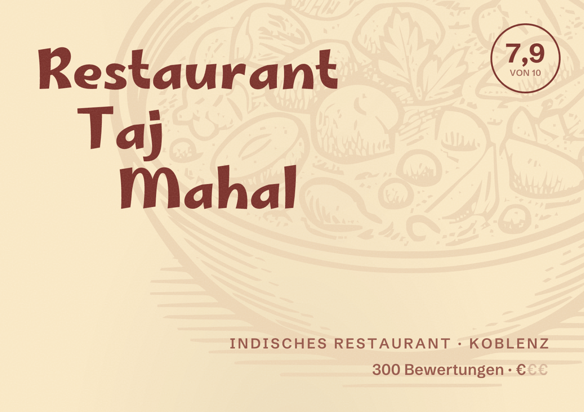 Illustriertes Poster von Restaurant Taj Mahal, Indisches Restaurant in Koblenz: Bewertung 7,9 von 10 aus 300 Bewertungen, Preisniveau €