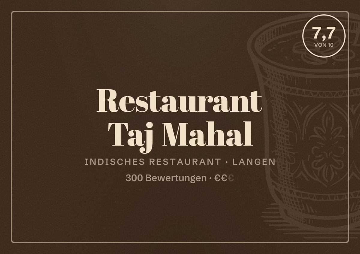 Illustriertes Poster von Restaurant Taj Mahal, Indisches Restaurant in Langen: Bewertung 7,7 von 10 aus 300 Bewertungen, Preisniveau €€