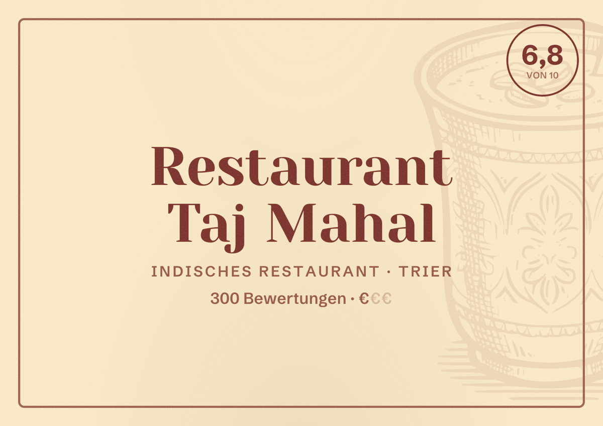 Illustriertes Poster von Restaurant Taj Mahal, Indisches Restaurant in Trier: Bewertung 6,8 von 10 aus 300 Bewertungen, Preisniveau €