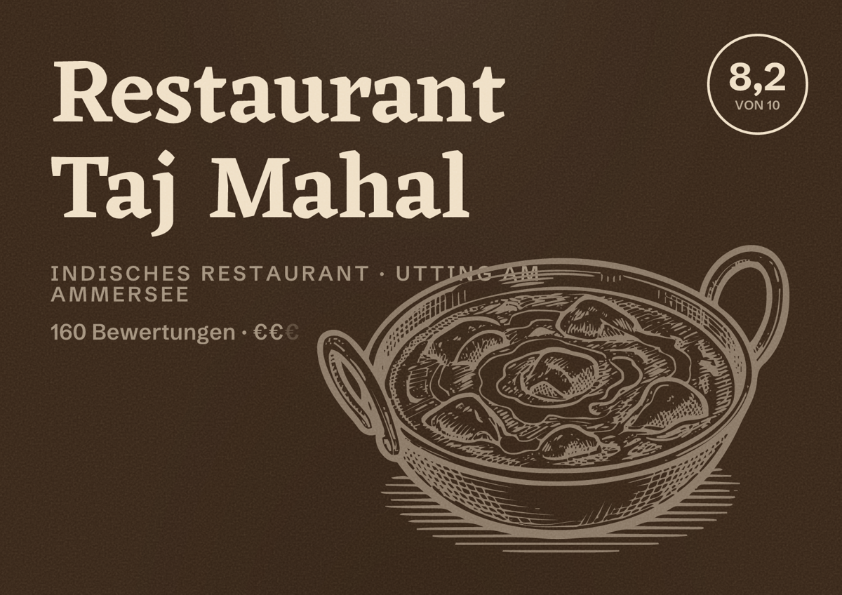 Illustriertes Poster von Restaurant Taj Mahal, Indisches Restaurant in Utting am Ammersee: Bewertung 8,2 von 10 aus 160 Bewertungen, Preisniveau €€