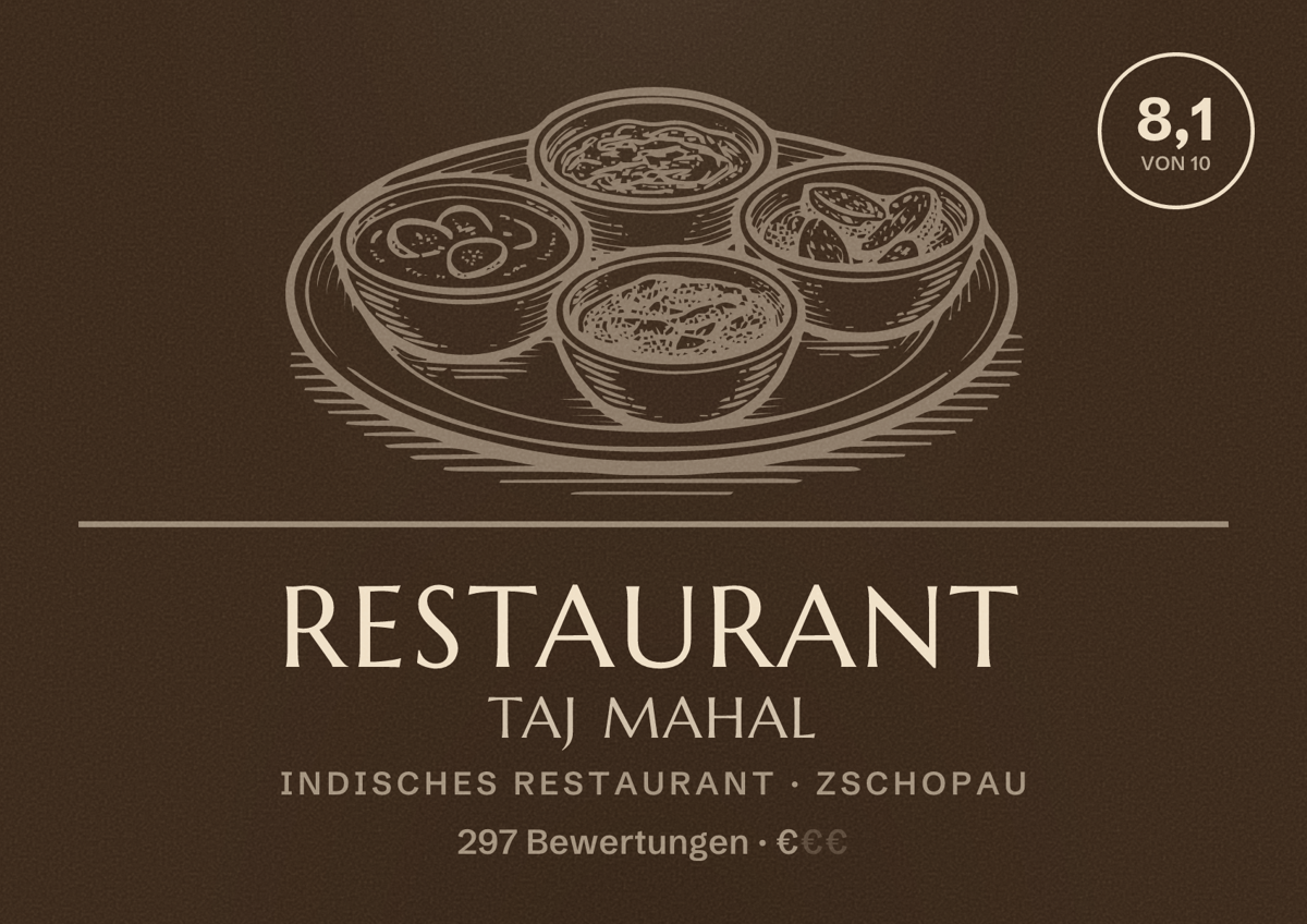 Illustriertes Poster von Restaurant Taj Mahal, Indisches Restaurant in Zschopau: Bewertung 8,1 von 10 aus 297 Bewertungen, Preisniveau €