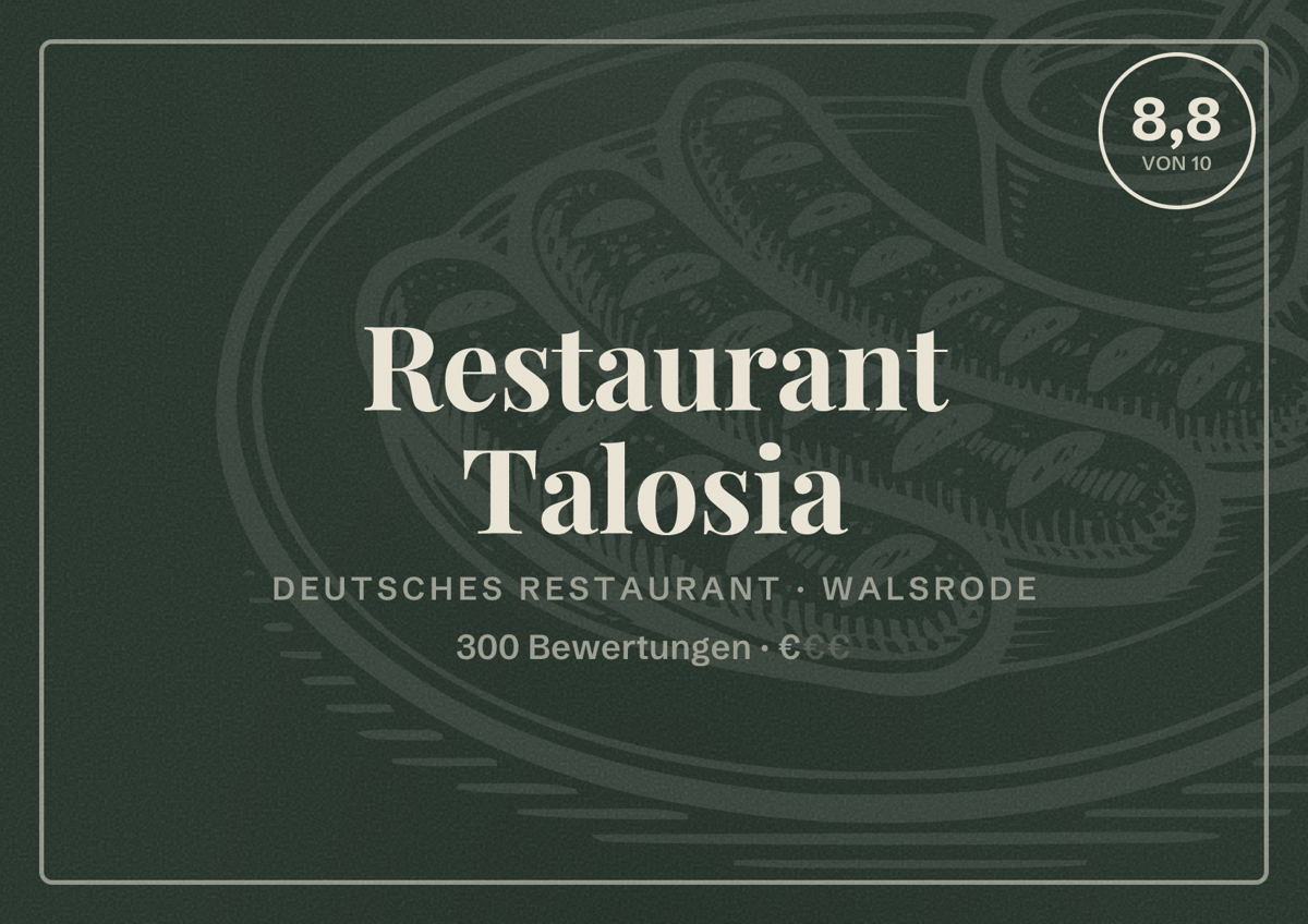 Illustriertes Poster von Restaurant Talosia, Deutsches Restaurant in Walsrode: Bewertung 8,8 von 10 aus 300 Bewertungen, Preisniveau €