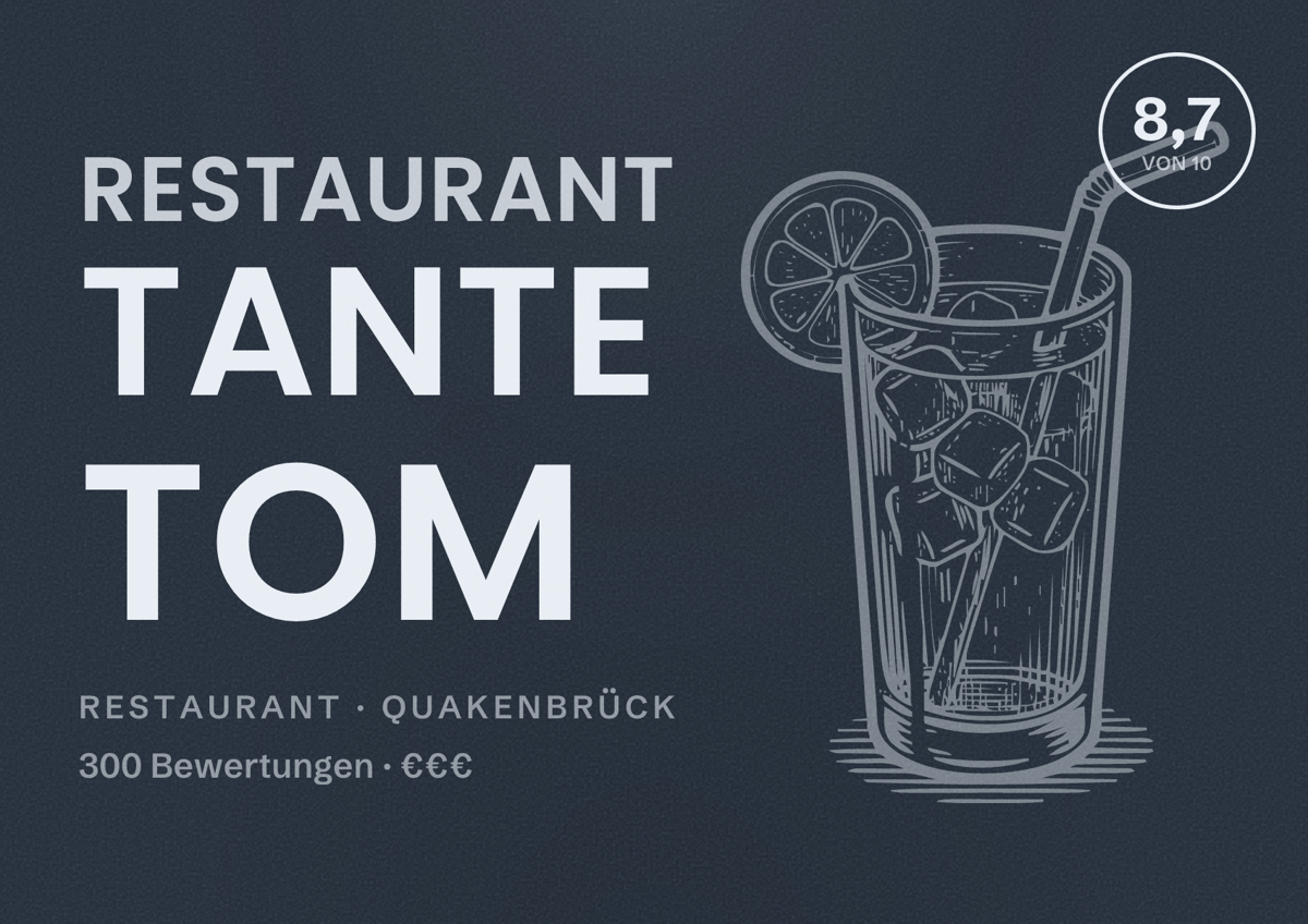 Illustriertes Poster von Restaurant Tante Tom, Restaurant in Quakenbrück: Bewertung 8,7 von 10 aus 300 Bewertungen, Preisniveau €€€