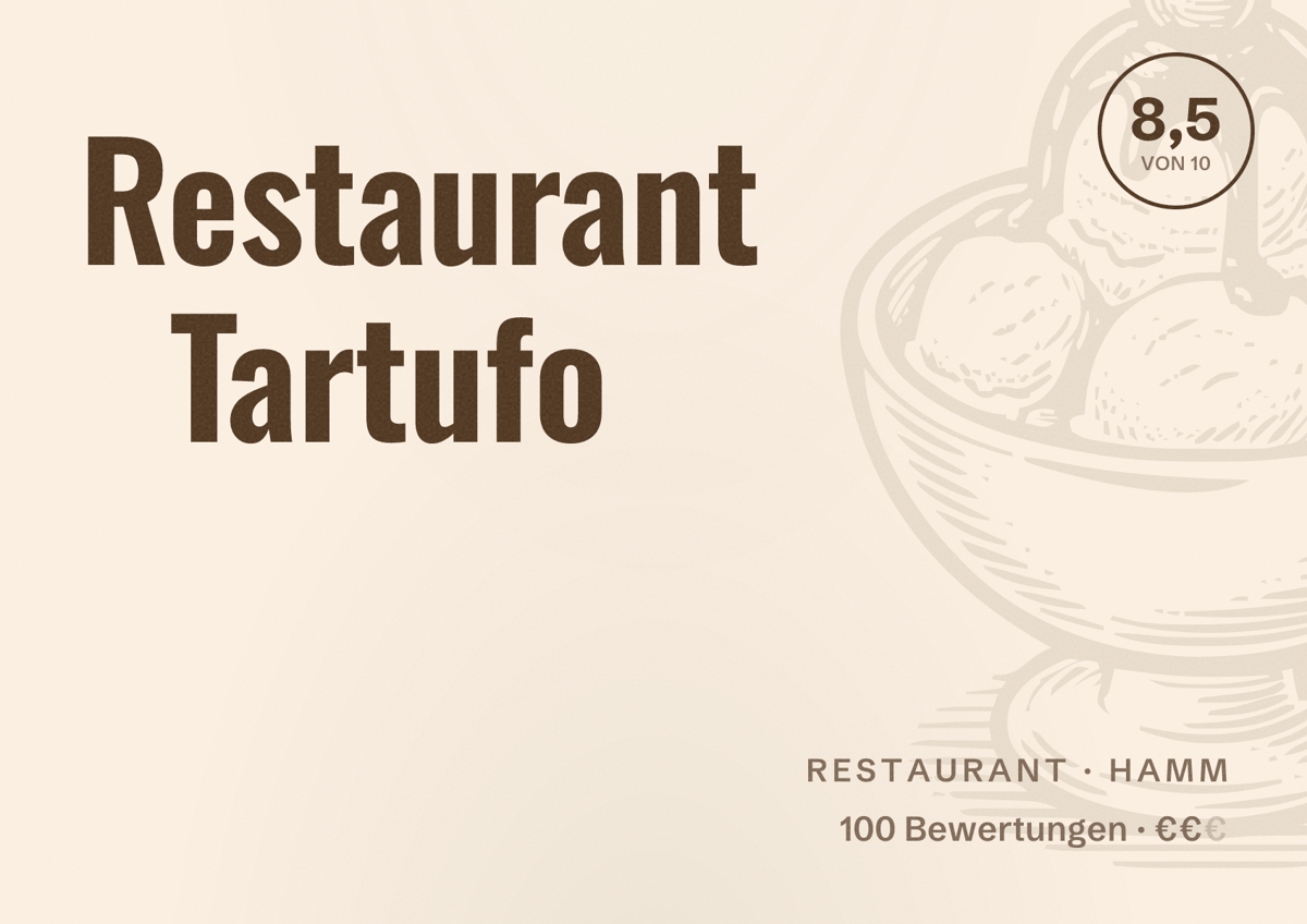 Illustriertes Poster von Restaurant Tartufo, Restaurant in Hamm: Bewertung 8,5 von 10 aus 100 Bewertungen, Preisniveau €€
