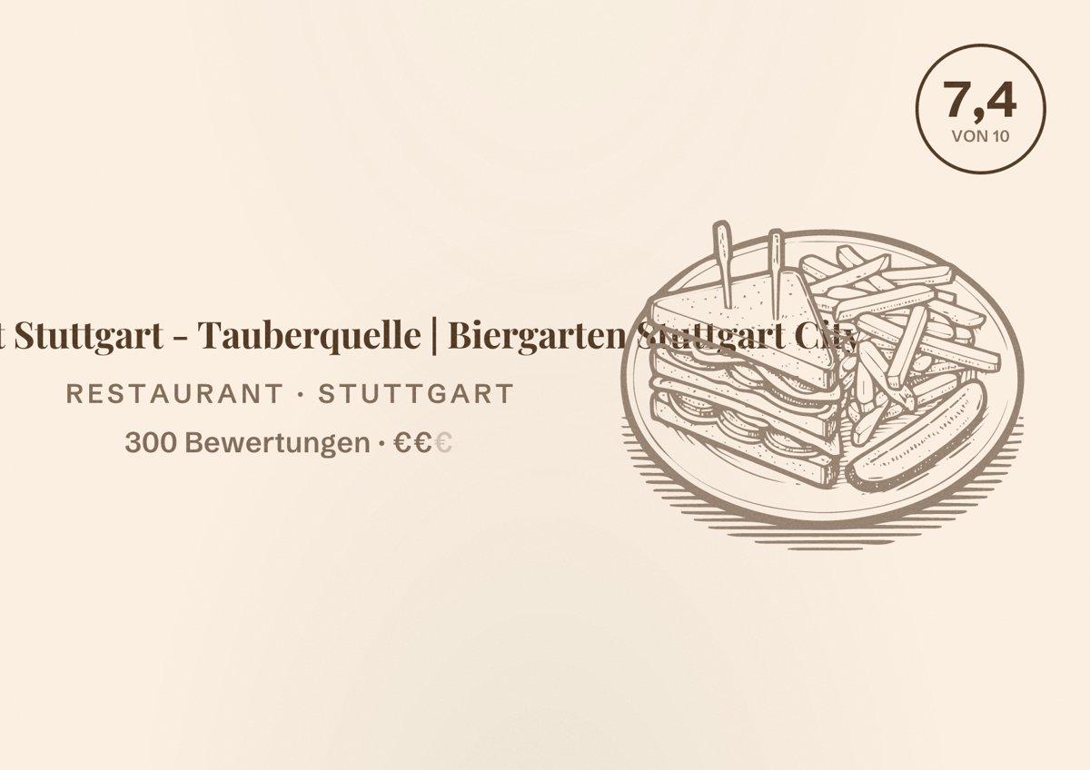 Illustriertes Poster von Restaurant Stuttgart - Tauberquelle | Biergarten Stuttgart City, Restaurant in Stuttgart: Bewertung 7,4 von 10 aus 300 Bewertungen, Preisniveau €€