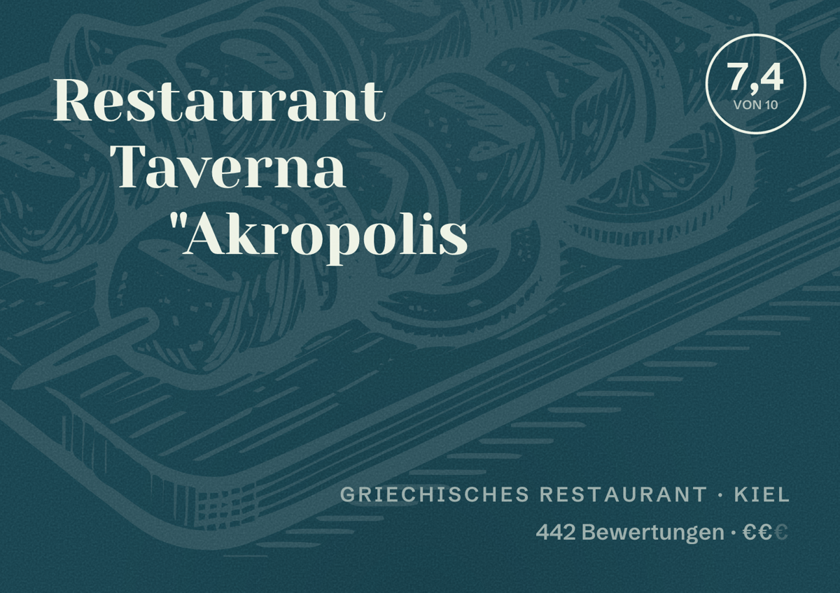 Illustriertes Poster von Restaurant Taverna "Akropolis, Griechisches Restaurant in Kiel: Gästebewertung 7,4 von 10 aus 442 Bewertungen