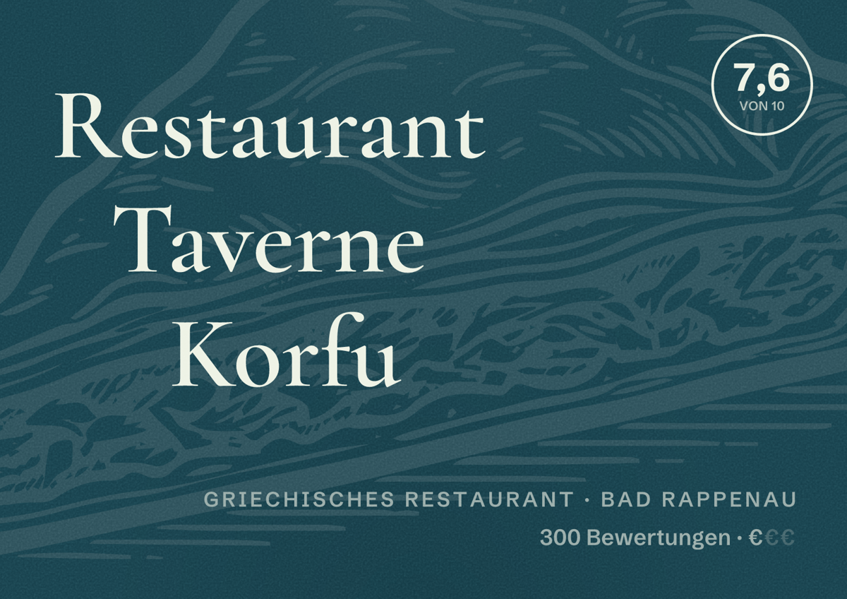 Illustriertes Poster von Restaurant Taverne Korfu, Griechisches Restaurant in Bad Rappenau: Bewertung 7,6 von 10 aus 300 Bewertungen, Preisniveau €