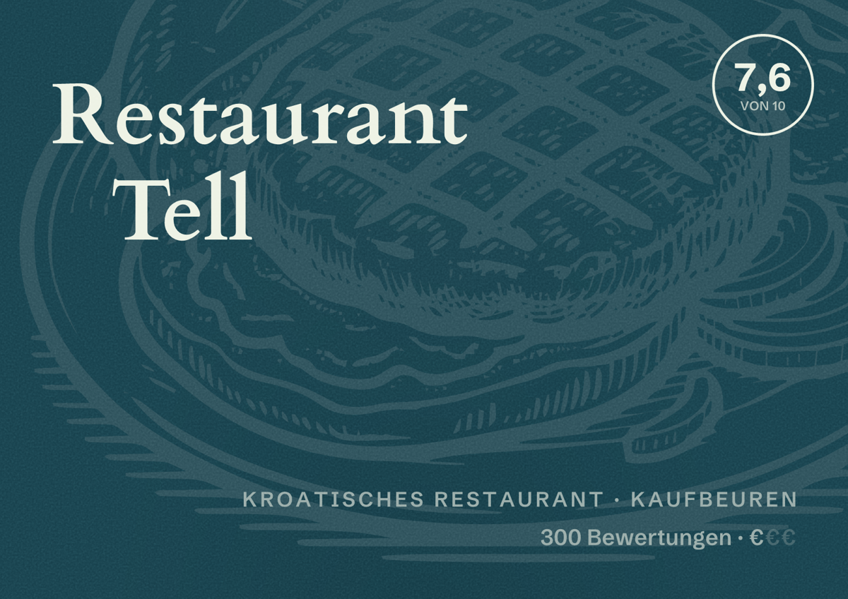 Illustriertes Poster von Restaurant Tell, Kroatisches Restaurant in Kaufbeuren: Bewertung 7,6 von 10 aus 300 Bewertungen, Preisniveau €
