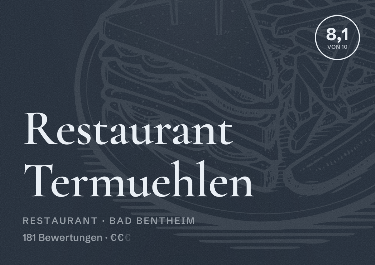 Illustriertes Poster von Restaurant Termuehlen, Restaurant in Bad Bentheim: Bewertung 8,1 von 10 aus 181 Bewertungen, Preisniveau €€