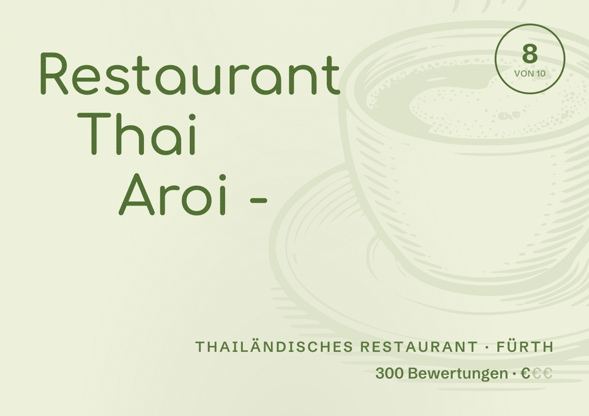 Illustriertes Poster von Restaurant Thai Aroi -, Thailändisches Restaurant in Fürth: Bewertung 8 von 10 aus 300 Bewertungen, Preisniveau €