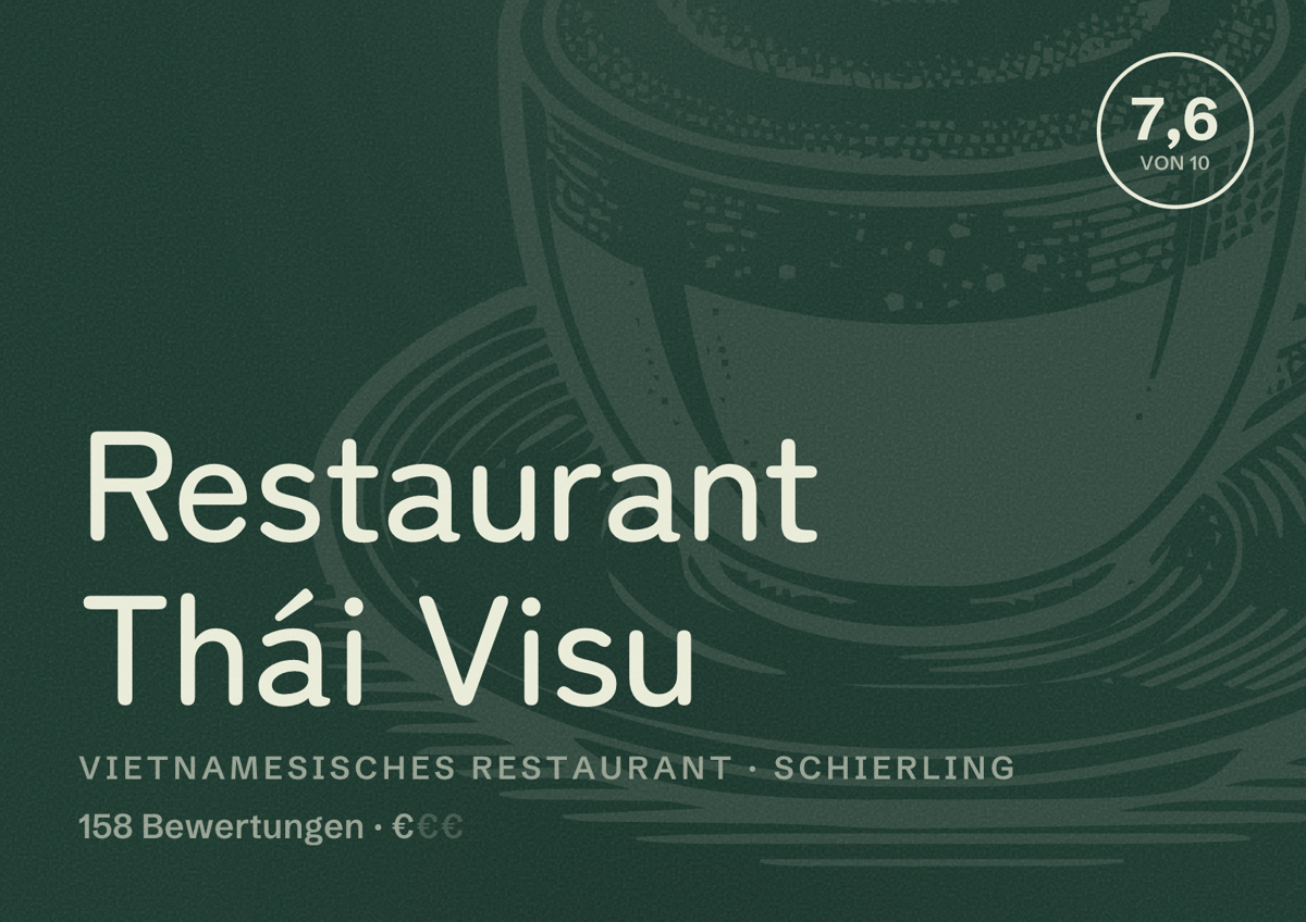 Illustriertes Poster von Restaurant Thái Visu, Vietnamesisches Restaurant in Schierling: Bewertung 7,6 von 10 aus 158 Bewertungen, Preisniveau €