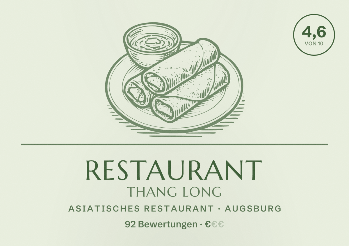 Illustriertes Poster von Restaurant Thang Long, Asiatisches Restaurant in Augsburg: Bewertung 4,6 von 10 aus 92 Bewertungen, Preisniveau €