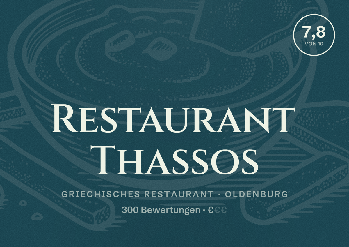 Illustriertes Poster von Restaurant Thassos, Griechisches Restaurant in Oldenburg: Bewertung 7,8 von 10 aus 300 Bewertungen, Preisniveau €