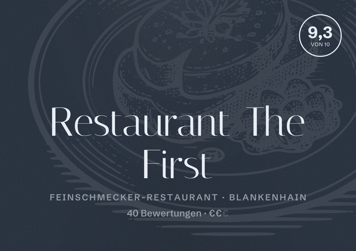 Illustriertes Poster von Restaurant The First, Feinschmecker-Restaurant in Blankenhain: Bewertung 9,3 von 10 aus 40 Bewertungen, Preisniveau €€