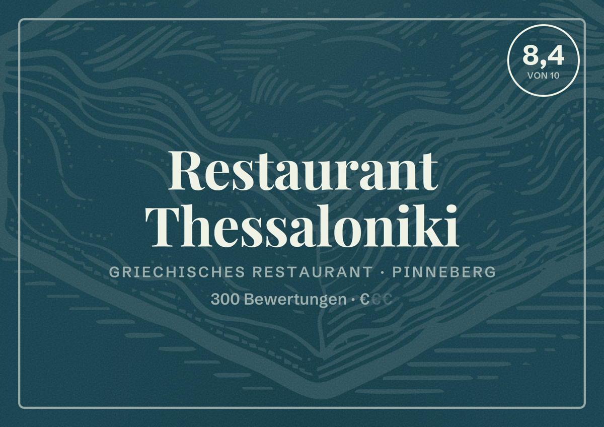 Illustriertes Poster von Restaurant Thessaloniki, Griechisches Restaurant in Pinneberg: Bewertung 8,4 von 10 aus 300 Bewertungen, Preisniveau €