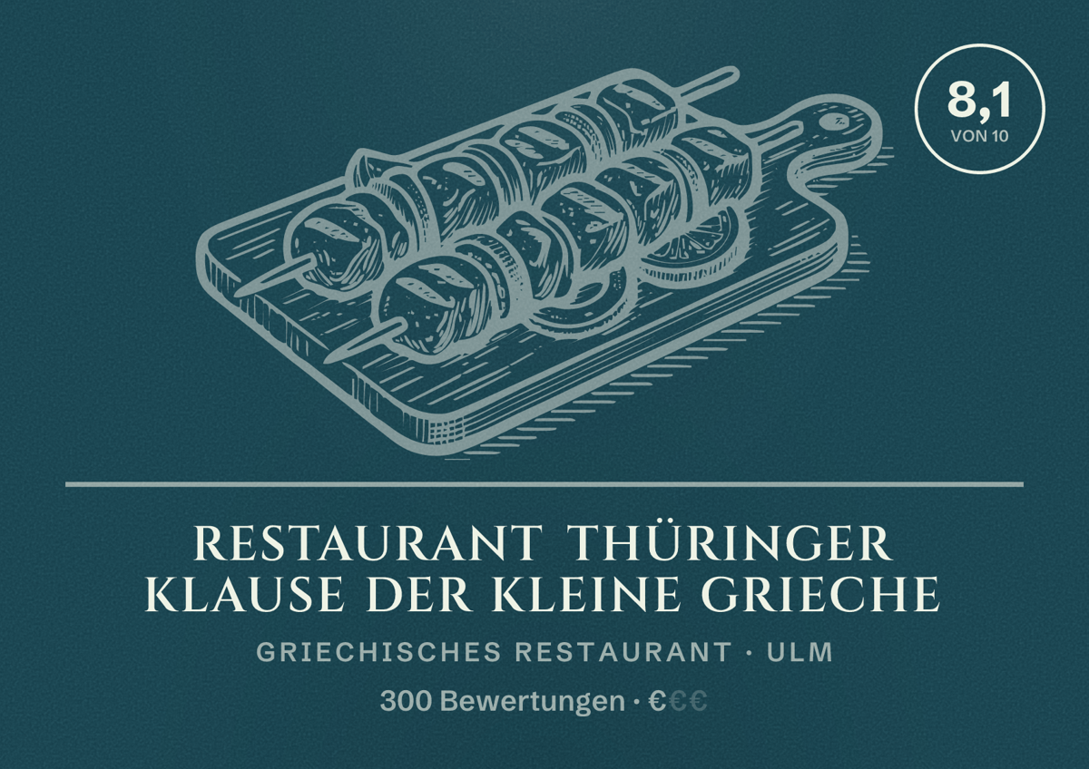 Illustriertes Poster von Restaurant Thüringer Klause der kleine Grieche, Griechisches Restaurant in Ulm: Bewertung 8,1 von 10 aus 300 Bewertungen, Preisniveau €