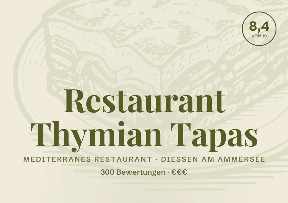 Illustriertes Poster von Restaurant Thymian Tapas, Mediterranes Restaurant in Dießen am Ammersee: Bewertung 8,4 von 10 aus 300 Bewertungen, Preisniveau €€€