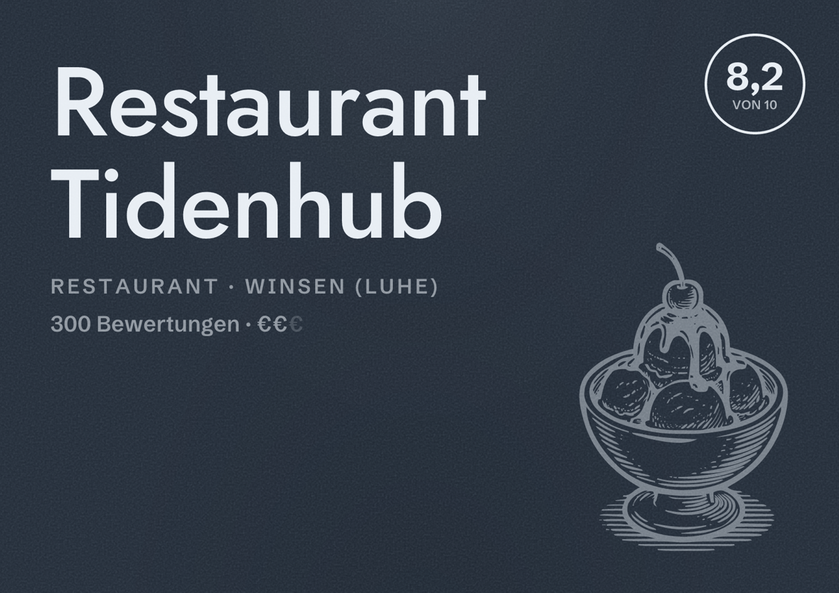 Illustriertes Poster von Restaurant Tidenhub, Restaurant in Winsen (Luhe): Bewertung 8,2 von 10 aus 300 Bewertungen, Preisniveau €€