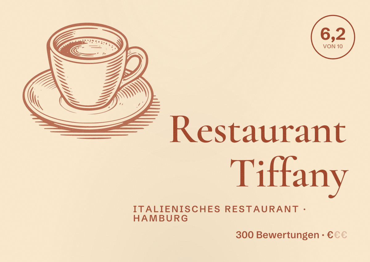 Illustriertes Poster von Restaurant Tiffany, Italienisches Restaurant in Hamburg: Bewertung 6,2 von 10 aus 300 Bewertungen, Preisniveau €