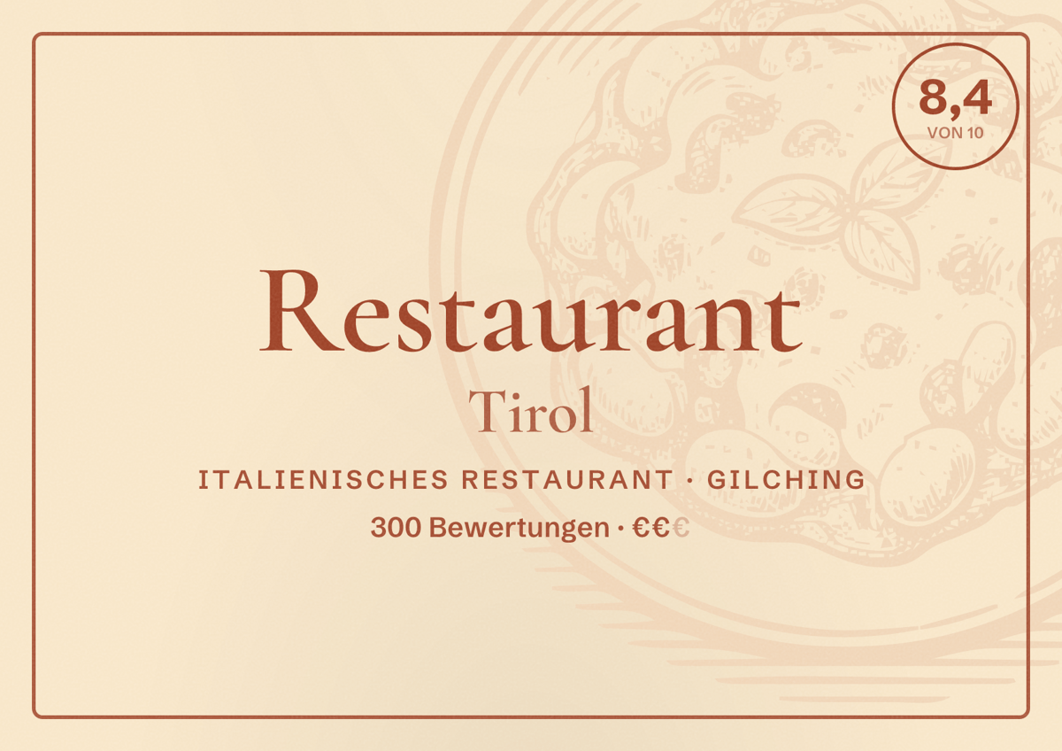 Illustriertes Poster von Restaurant Tirol, Italienisches Restaurant in Gilching: Bewertung 8,4 von 10 aus 300 Bewertungen, Preisniveau €€