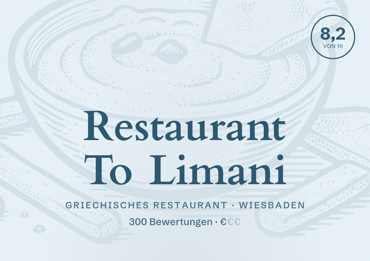 Illustriertes Poster von Restaurant To Limani, Griechisches Restaurant in Wiesbaden: Bewertung 8,2 von 10 aus 300 Bewertungen, Preisniveau €
