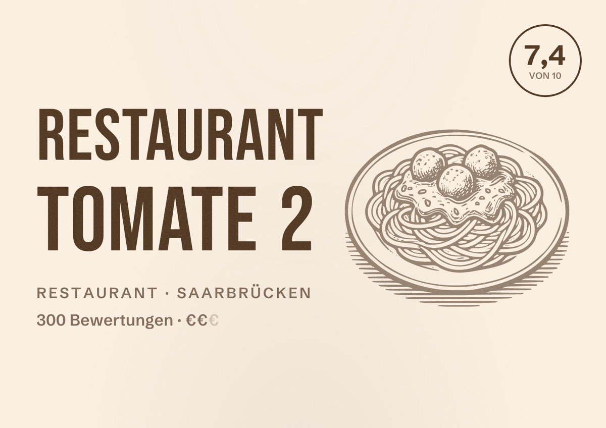Illustriertes Poster von Restaurant Tomate 2, Restaurant in Saarbrücken: Bewertung 7,4 von 10 aus 300 Bewertungen, Preisniveau €€