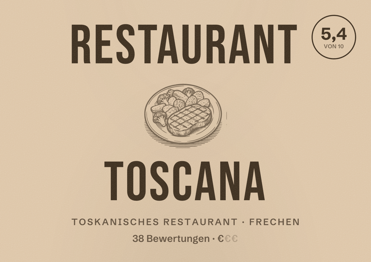 Illustriertes Poster von Restaurant Toscana, Toskanisches Restaurant in Frechen: Bewertung 5,4 von 10 aus 38 Bewertungen, Preisniveau €