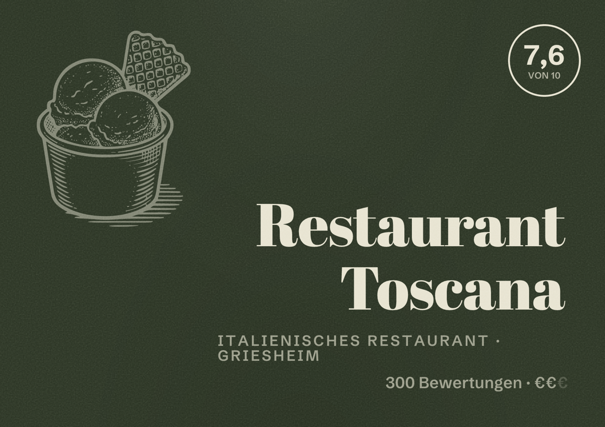 Illustriertes Poster von Restaurant Toscana, Italienisches Restaurant in Griesheim: Bewertung 7,6 von 10 aus 300 Bewertungen, Preisniveau €€