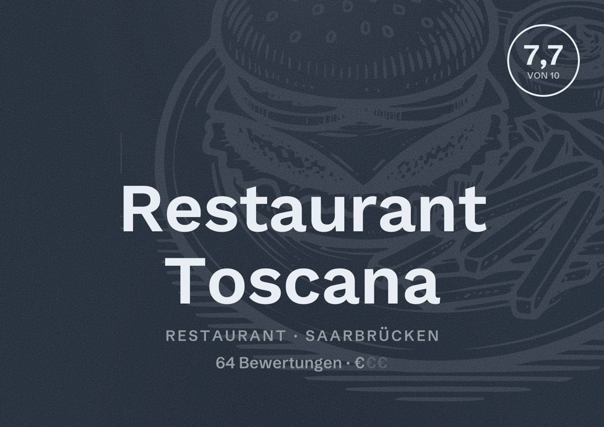Illustriertes Poster von Restaurant Toscana, Restaurant in Saarbrücken: Bewertung 7,7 von 10 aus 64 Bewertungen, Preisniveau €