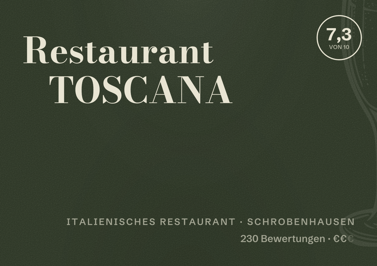 Illustriertes Poster von Restaurant TOSCANA, Italienisches Restaurant in Schrobenhausen: Bewertung 7,3 von 10 aus 230 Bewertungen, Preisniveau €€