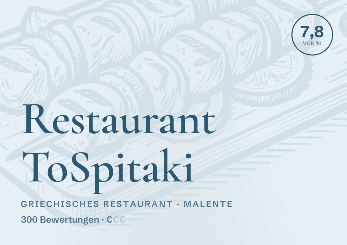 Illustriertes Poster von Restaurant ToSpitaki, Griechisches Restaurant in Malente: Bewertung 7,8 von 10 aus 300 Bewertungen, Preisniveau €