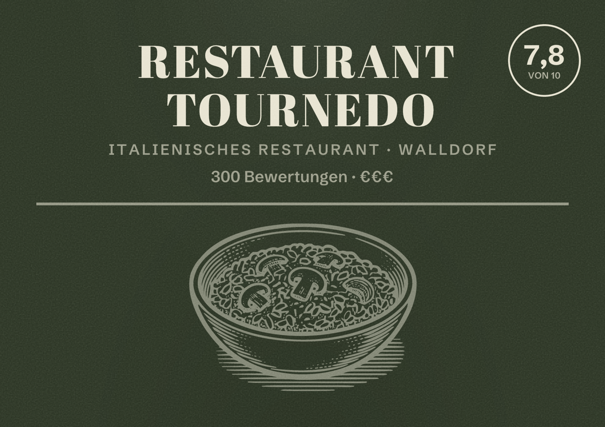 Illustriertes Poster von Restaurant Tournedo, Italienisches Restaurant in Walldorf: Bewertung 7,8 von 10 aus 300 Bewertungen, Preisniveau €€€