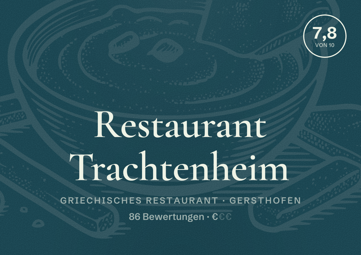 Illustriertes Poster von Restaurant Trachtenheim, Griechisches Restaurant in Gersthofen: Bewertung 7,8 von 10 aus 86 Bewertungen, Preisniveau €