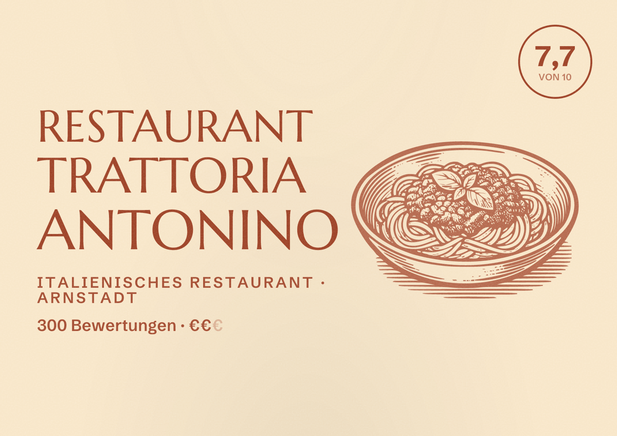 Illustriertes Poster von Restaurant Trattoria Antonino, Italienisches Restaurant in Arnstadt: Bewertung 7,7 von 10 aus 300 Bewertungen, Preisniveau €€