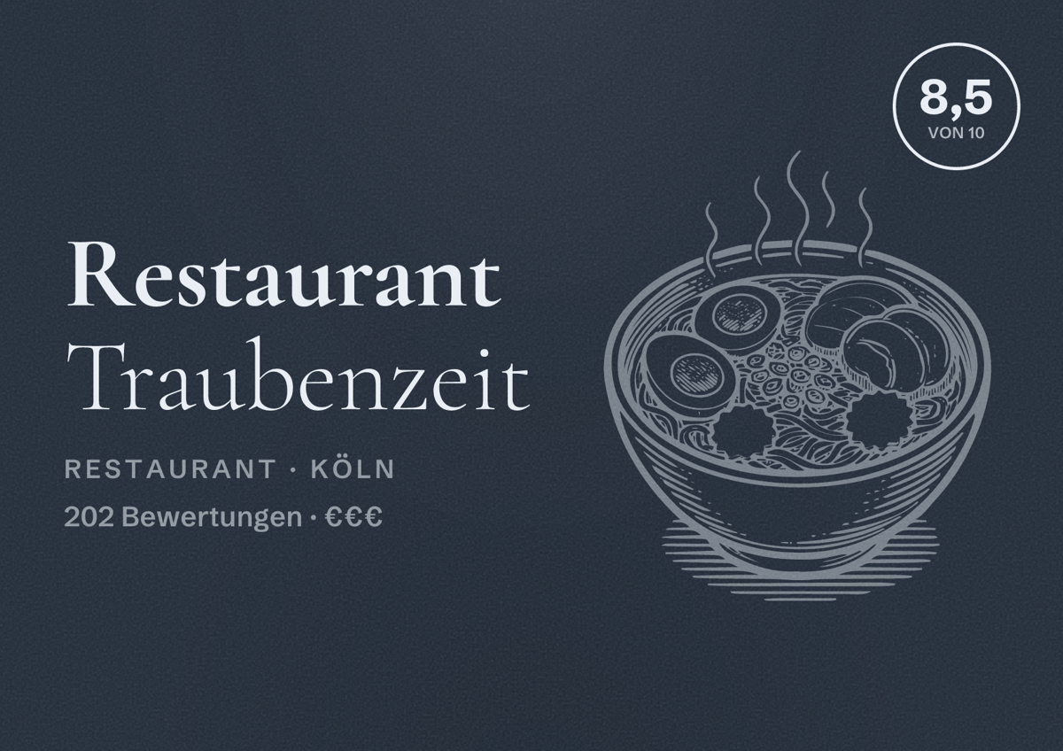 Illustriertes Poster von Restaurant Traubenzeit, Restaurant in Köln: Bewertung 8,5 von 10 aus 202 Bewertungen, Preisniveau €€€