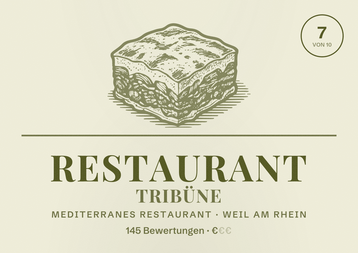 Illustriertes Poster von Restaurant Tribüne, Mediterranes Restaurant in Weil am Rhein: Bewertung 7 von 10 aus 145 Bewertungen, Preisniveau €