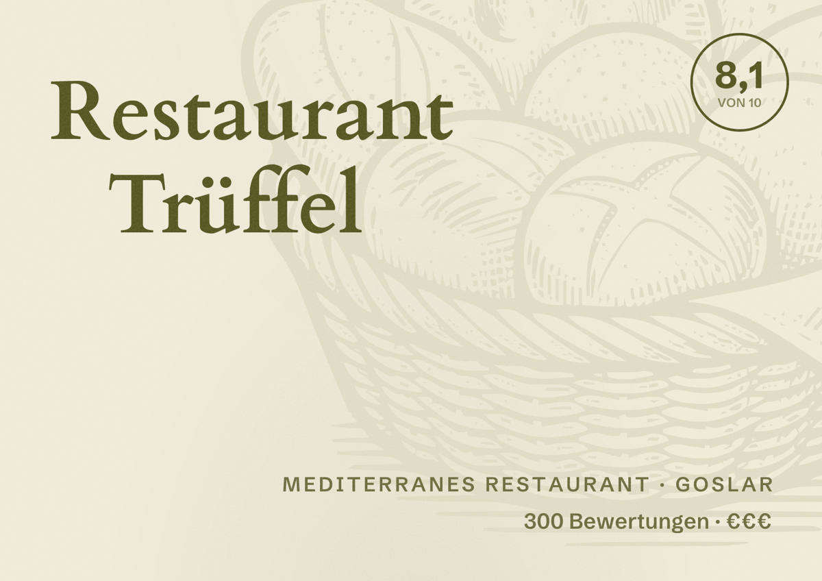 Illustriertes Poster von Restaurant Trüffel, Mediterranes Restaurant in Goslar: Bewertung 8,1 von 10 aus 300 Bewertungen, Preisniveau €€€