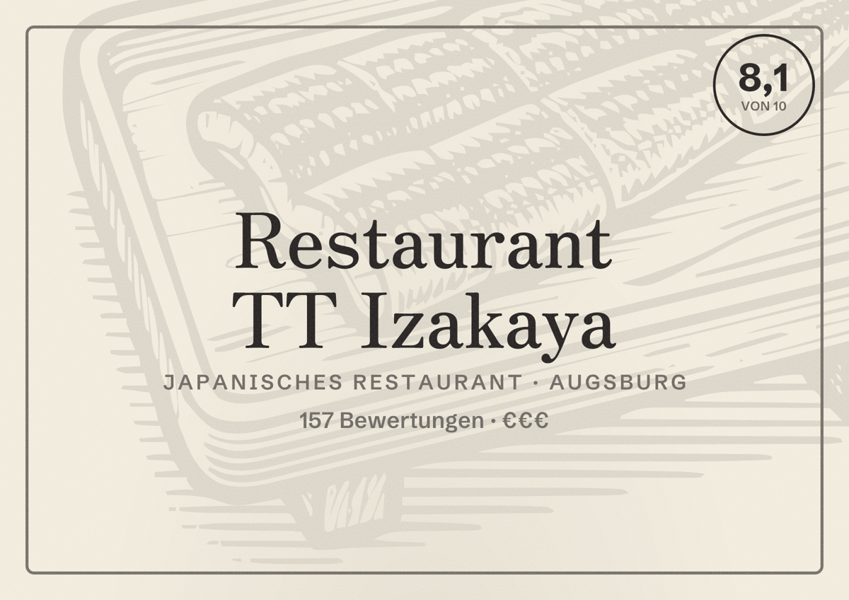Illustriertes Poster von Restaurant TT Izakaya, Japanisches Restaurant in Augsburg: Bewertung 8,1 von 10 aus 157 Bewertungen, Preisniveau €€€