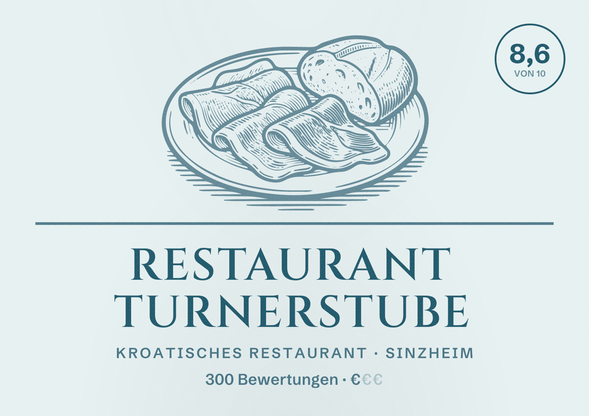 Illustriertes Poster von Restaurant Turnerstube, Kroatisches Restaurant in Sinzheim: Bewertung 8,6 von 10 aus 300 Bewertungen, Preisniveau €