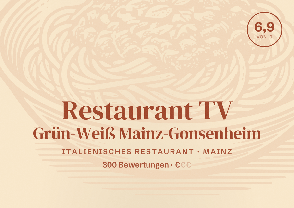 Illustriertes Poster von Restaurant TV Grün-Weiß Mainz-Gonsenheim, Italienisches Restaurant in Mainz: Bewertung 6,9 von 10 aus 300 Bewertungen, Preisniveau €