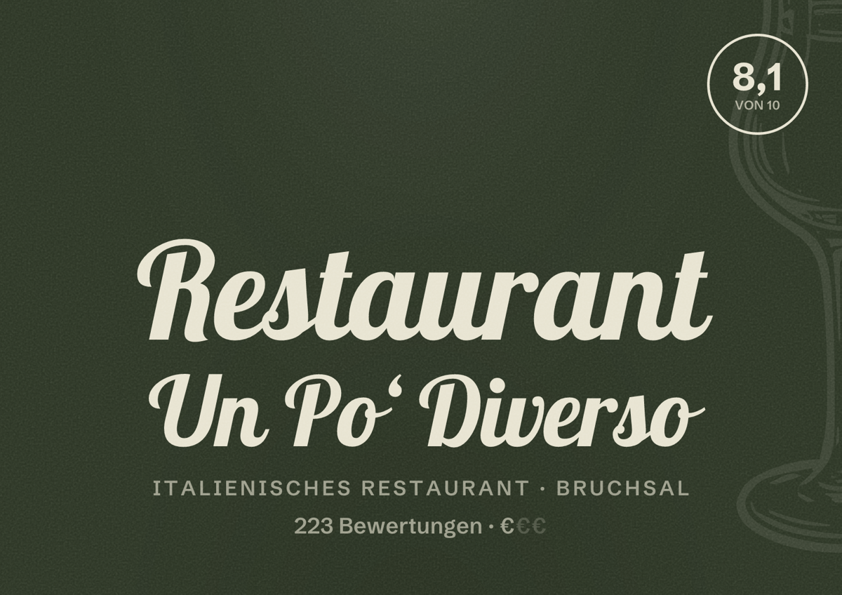 Illustriertes Poster von Restaurant Un Po‘ Diverso, Italienisches Restaurant in Bruchsal: Bewertung 8,1 von 10 aus 223 Bewertungen, Preisniveau €