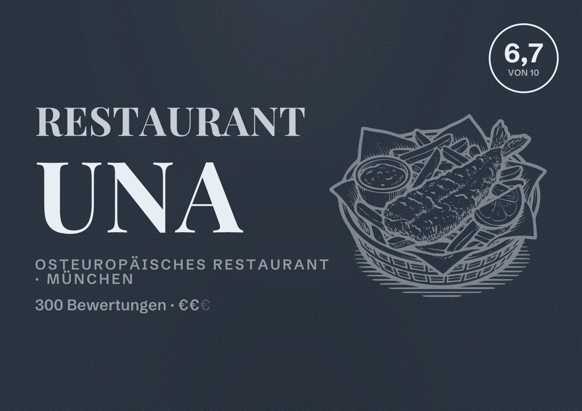 Illustriertes Poster von Restaurant Una, Osteuropäisches Restaurant in München: Bewertung 6,7 von 10 aus 300 Bewertungen, Preisniveau €€