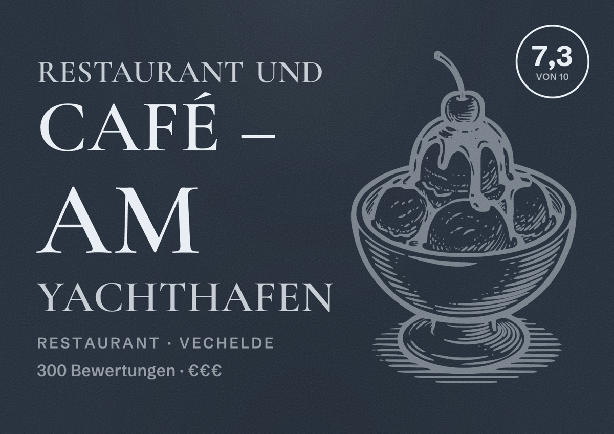 Illustriertes Poster von Restaurant und Café – Am Yachthafen, Restaurant in Vechelde: Bewertung 7,3 von 10 aus 300 Bewertungen, Preisniveau €€€