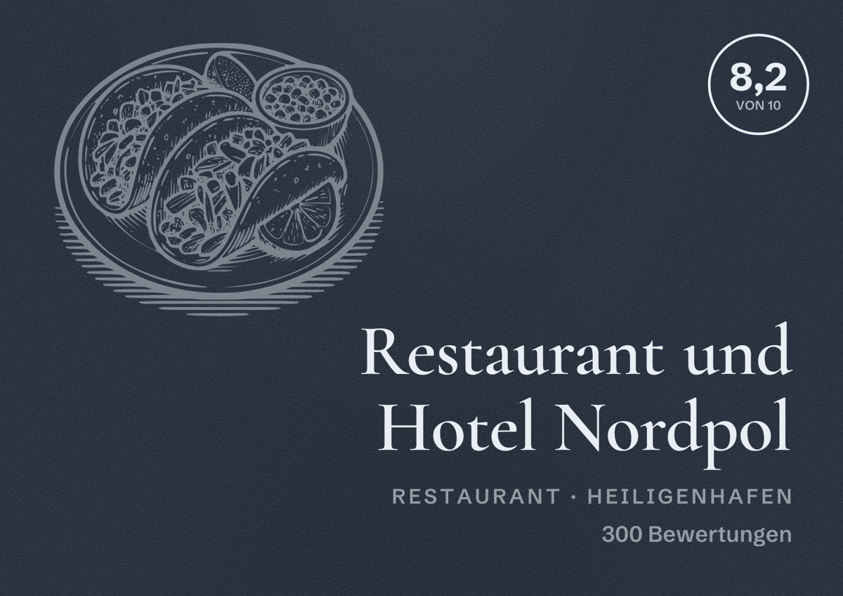 Illustriertes Poster von Restaurant und Hotel Nordpol, Restaurant in Heiligenhafen: Bewertung 8,2 von 10 aus 300 Bewertungen