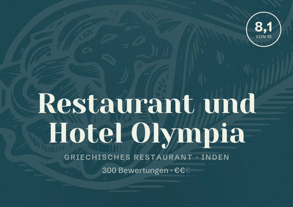 Illustriertes Poster von Restaurant und Hotel Olympia, Griechisches Restaurant in Inden: Bewertung 8,1 von 10 aus 300 Bewertungen, Preisniveau €€