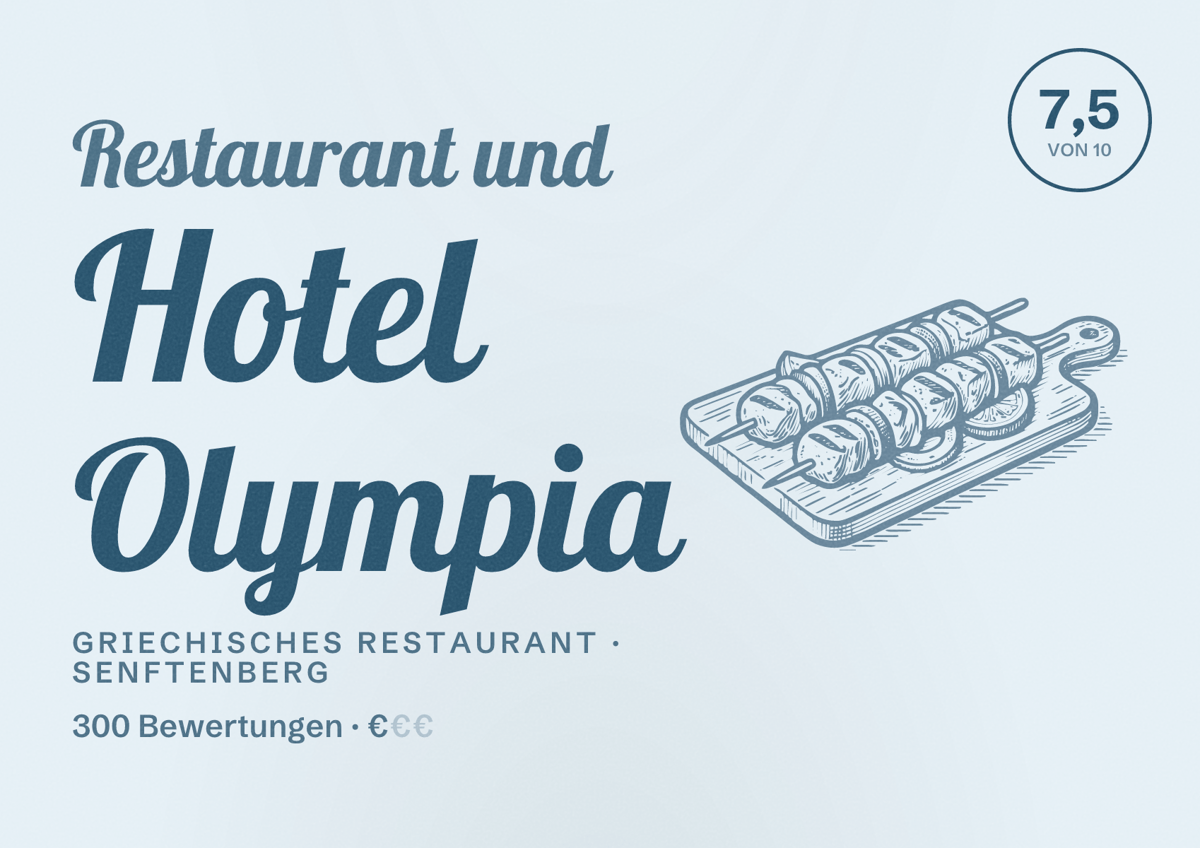Illustriertes Poster von Restaurant und Hotel Olympia, Griechisches Restaurant in Senftenberg: Bewertung 7,5 von 10 aus 300 Bewertungen, Preisniveau €