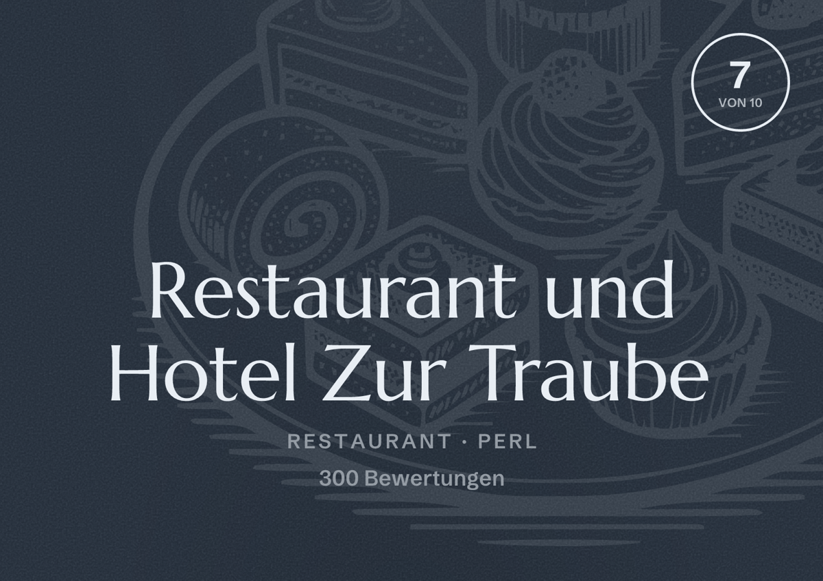 Illustriertes Poster von Restaurant und Hotel Zur Traube, Restaurant in Perl: Bewertung 7 von 10 aus 300 Bewertungen