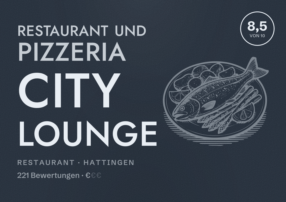 Illustriertes Poster von Restaurant und Pizzeria City Lounge, Restaurant in Hattingen: Bewertung 8,5 von 10 aus 221 Bewertungen, Preisniveau €