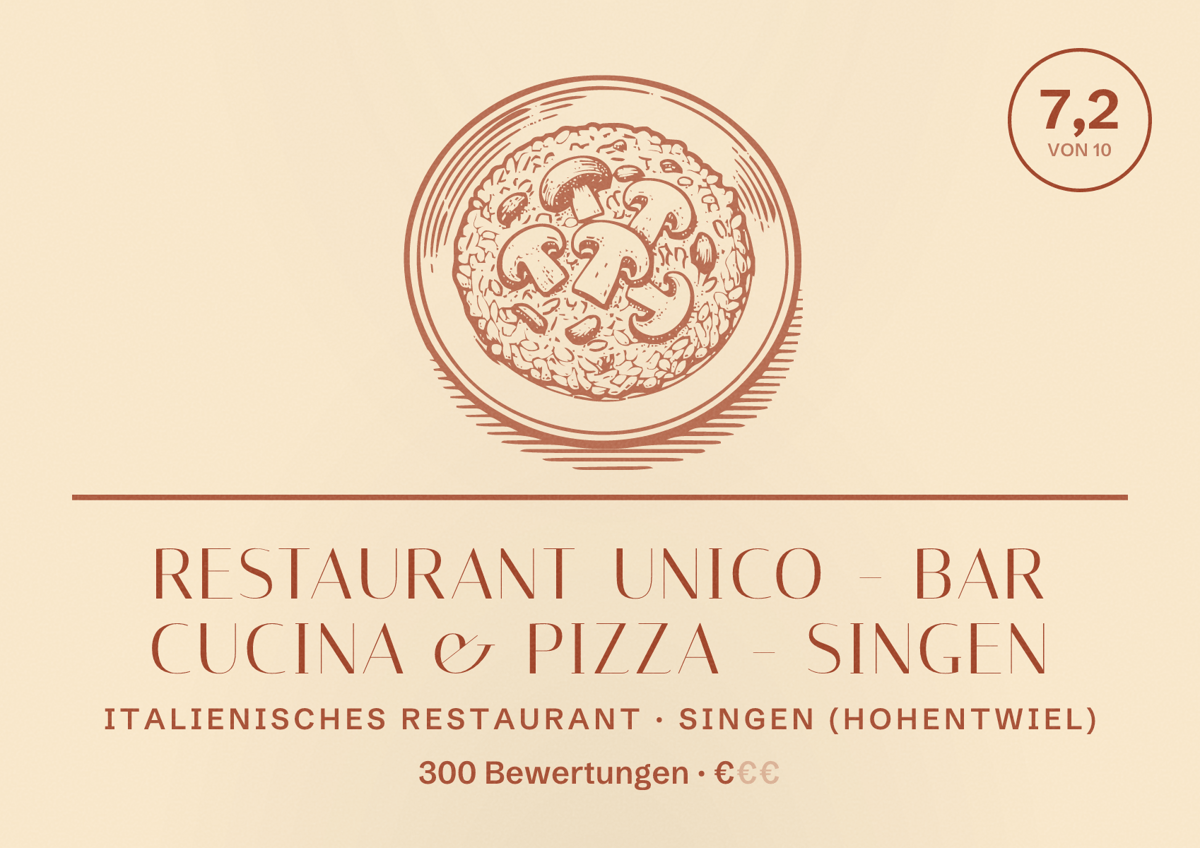 Illustriertes Poster von Restaurant Unico - Bar Cucina & Pizza - Singen, Italienisches Restaurant in Singen (Hohentwiel): Bewertung 7,2 von 10 aus 300 Bewertungen, Preisniveau €