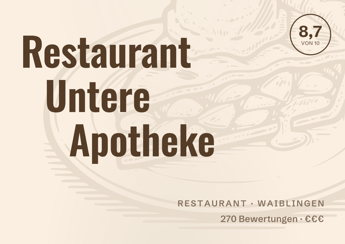 Illustriertes Poster von Restaurant Untere Apotheke, Restaurant in Waiblingen: Bewertung 8,7 von 10 aus 270 Bewertungen, Preisniveau €€€